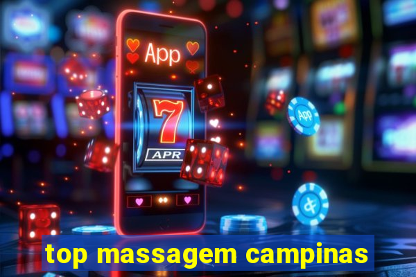 top massagem campinas